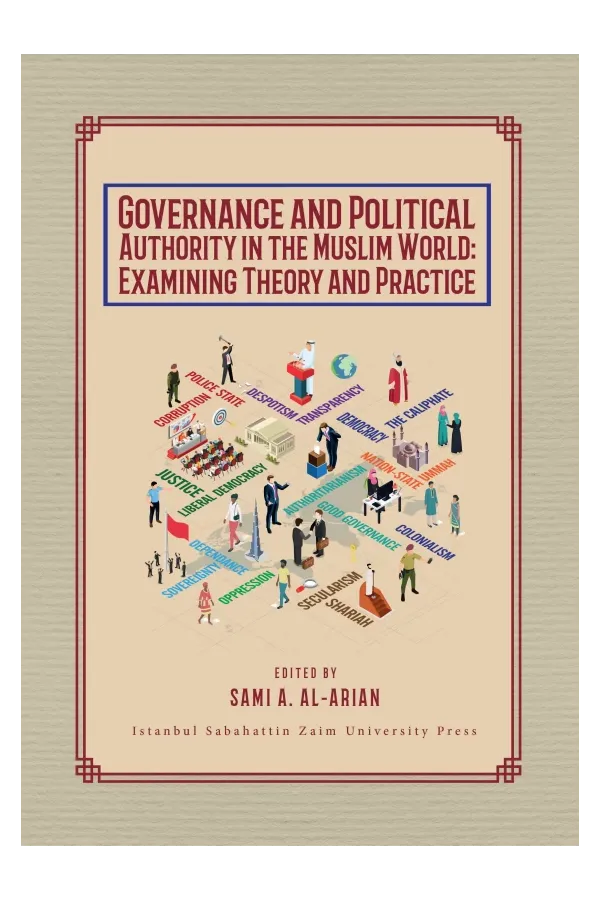 Governance and Political Authority in the Muslim World: Examining Theory and Practice