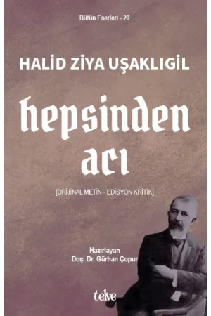 Halid Ziya Uşaklıgil: Hepsinden Acı