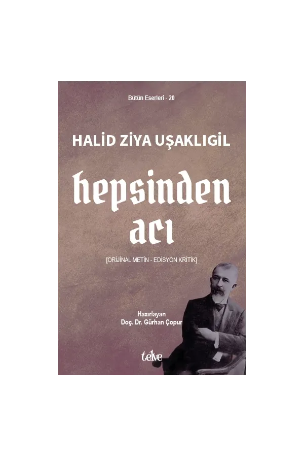 Halid Ziya Uşaklıgil: Hepsinden Acı