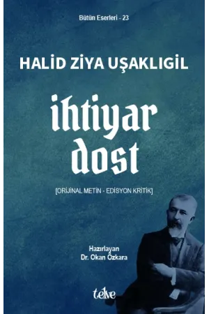 Halid Ziya Uşaklıgil: İhtiyar Dost