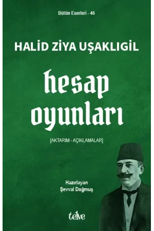 Halid Ziya Uşaklıgil: Hesap Oyunları