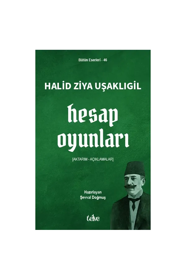 Halid Ziya Uşaklıgil: Hesap Oyunları
