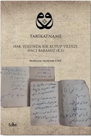 Tarikatname: Hak Yolunda Bir Kutup Yıldızı