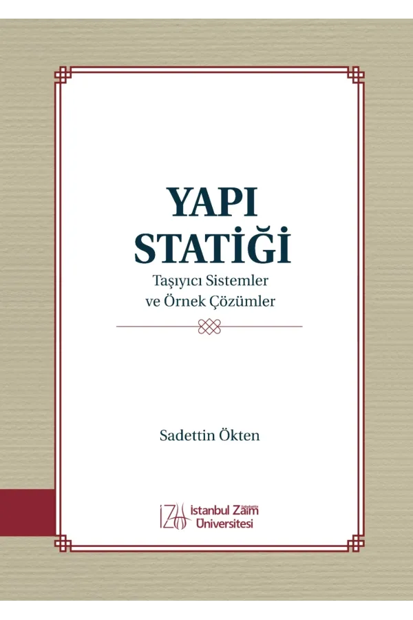 Yapı Statiği Taşıyıcı Sistemler ve Örnek Çözümler