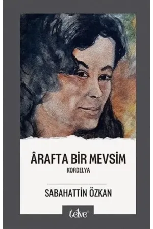 Arafta Bir Mevsim Kordelya