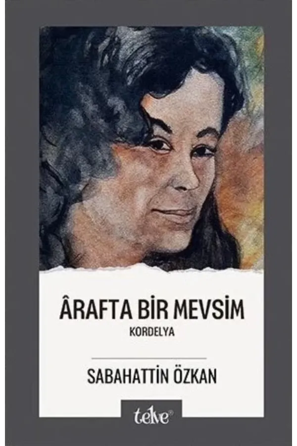 Arafta Bir Mevsim Kordelya