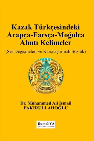 Kazak Türkçesindeki  Arapça-Farsça-Moğolca Alıntı Kelimeler