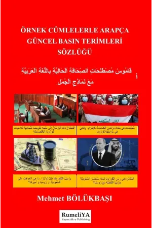 Örnek Cümlelerle Arapça Güncel Basın Terimleri Sözlüğü