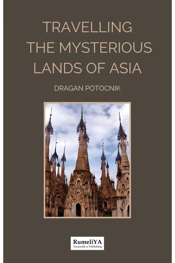 Travelling The Misterious Lands of Asia