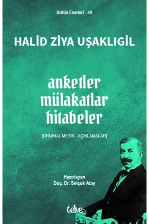 Anketler - Mülakatlar - Hitabeler [Orijinal Metin – Açıklamalar]