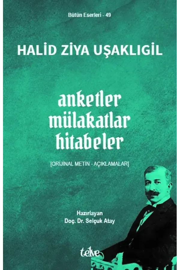 Anketler - Mülakatlar - Hitabeler [Orijinal Metin – Açıklamalar]