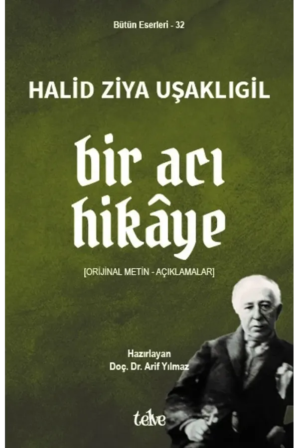 Bir Acı Hikâye [Orijinal Metin – Açıklamalar]