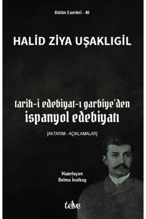 Tarih-i Edebiyat-ı Garbiye’den İspanyol Edebiyatı [Aktarım – Açıklamalar]