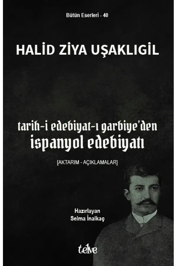 Tarih-i Edebiyat-ı Garbiye’den İspanyol Edebiyatı [Aktarım – Açıklamalar]
