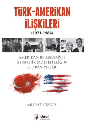 Türk-Amerikan İlişkileri (1971-1984)