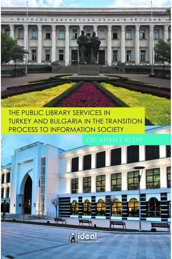 The Public Library Services in Turkey And Bulgaria in The Transition Process To Information Society