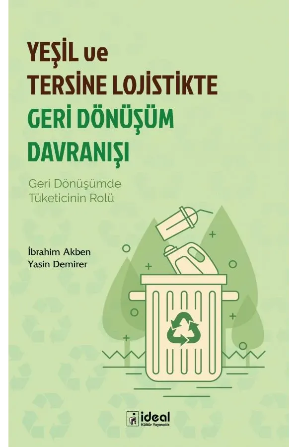 Yeşil Ve Tersine Lojistikte Geri Dönüşüm Davranışı