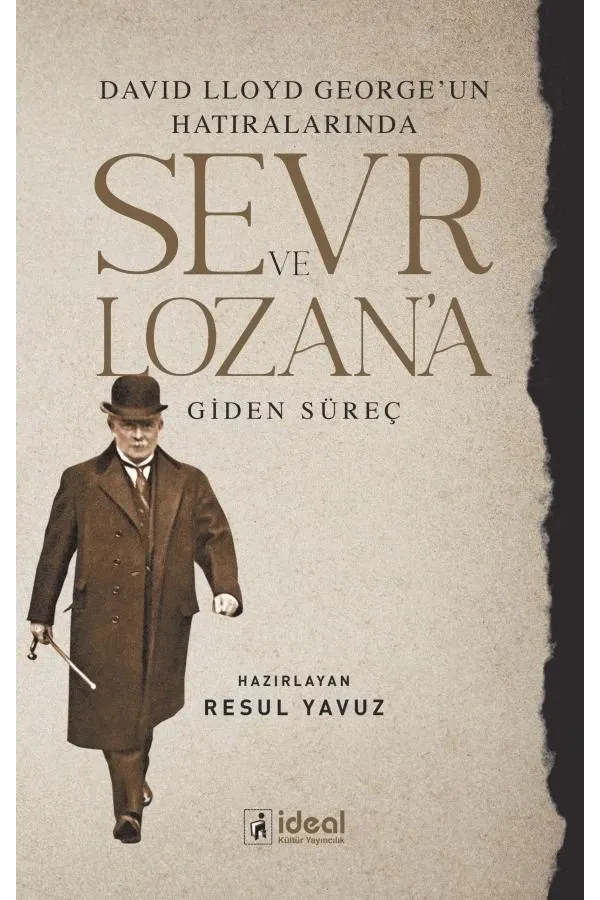 David Lloyd George'un Hatıralarında Sevr Ve Lozan'a Giden Süreç