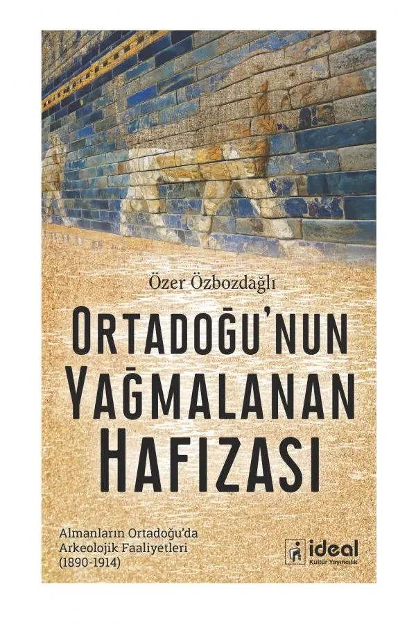 Ortadoğu'nun Yağmalanan Hafızası