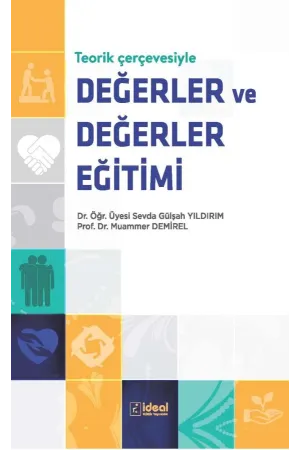 Teorik Çerçevesiyle Değerler ve Değerler Eğitimi