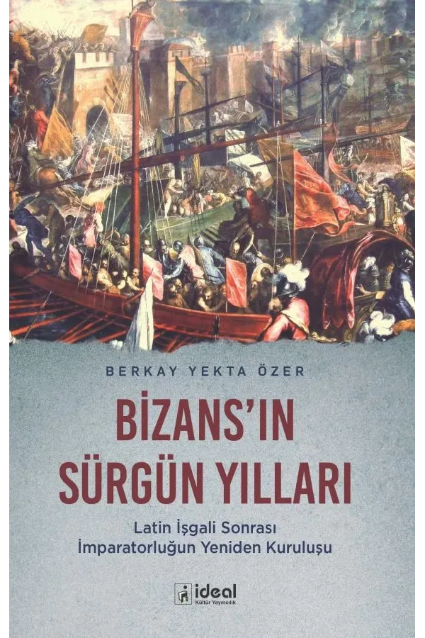 Bizans'ın Sürgün Yılları