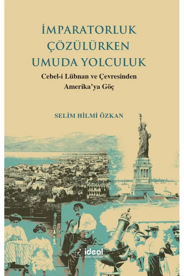 İmparatorluk Çözülürken Umuda Yolculuk