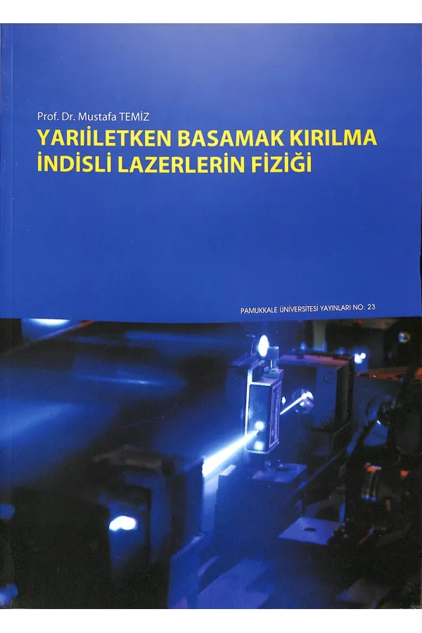 Yarıiletken Basamak Kırılma İndisli Lazerlerin Fiziği