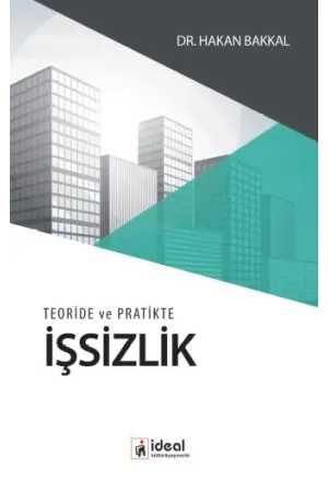 Teoride ve Pratikte İşsizlik