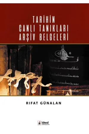 Tarihin Canlı Tanıkları Arşiv Belgeleri