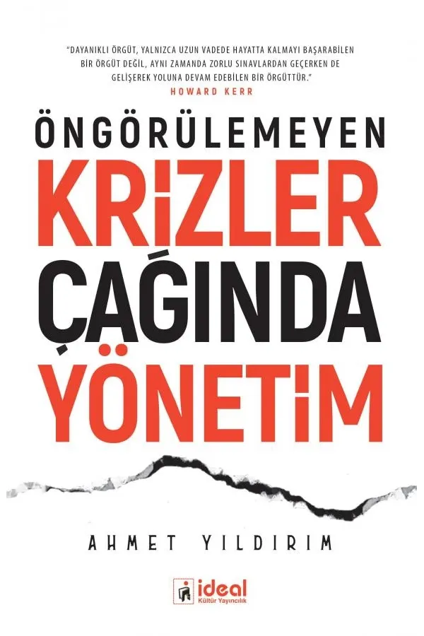 Öngörülemeyen Krizler Çağında Yönetim