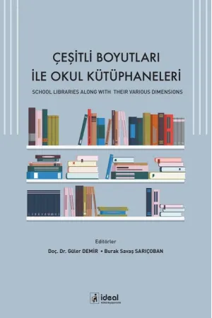 Çeşitli Boyutları ile Okul Kütüphaneleri