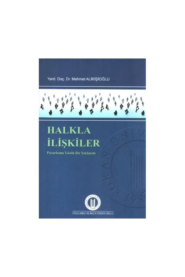 Halkla İlişkiler: Pazarlama Yönlü Bir Yaklaşım