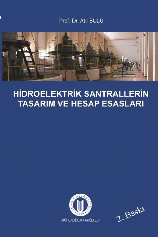 Hidroelektrik Santrallerin Tasarım ve Hesap Esasları