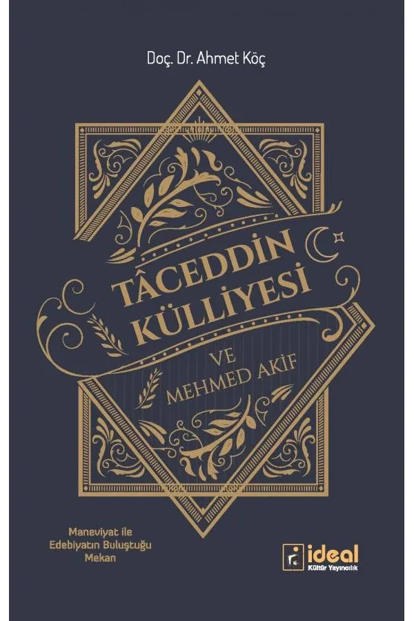 Tâceddin Külliyesi ve Mehmed Akif