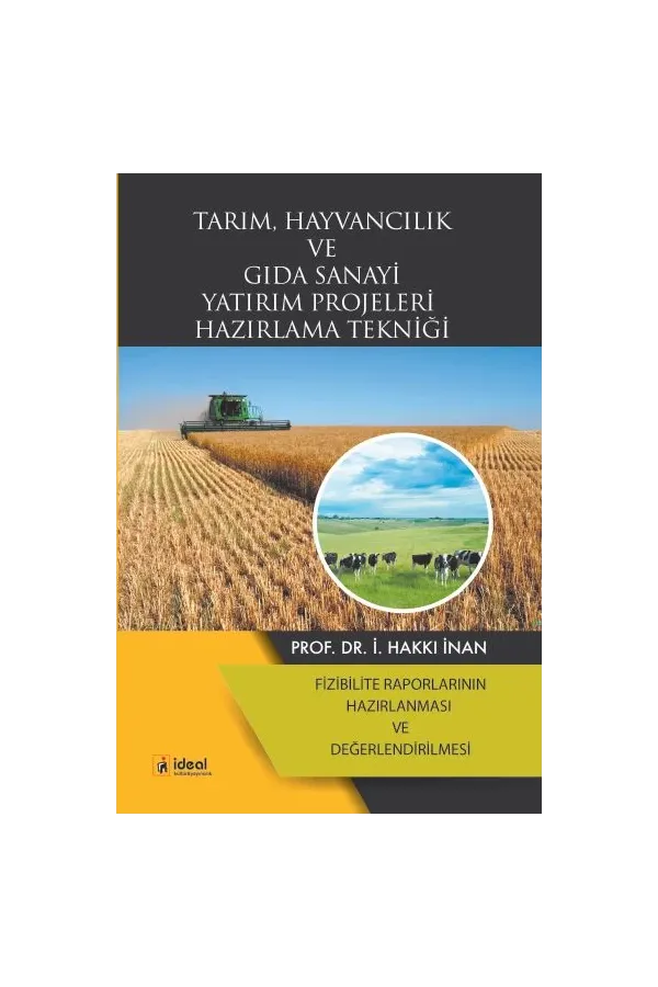 Tarım, Hayvancılık ve Gıda Sanayi Yatırım Projeleri Hazırlama Tekniği