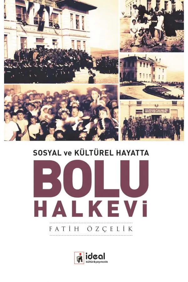 Sosyal ve Kültürel Hayatta Bolu Halkevi
