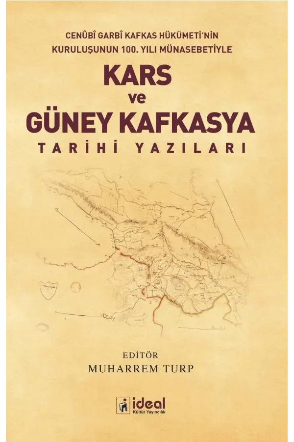 Kars ve Güney Kafkasya Tarihi Yazıları
