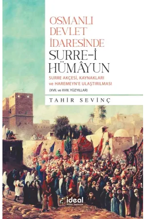 Osmanlı Devlet İdaresinde Surre-i Hümâyun