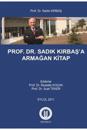 Prof. Dr. Sadık Kırbaş'a Armağan Kitap