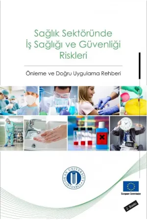 Sağlık Sektöründe İş Sağlığı Ve Güvenliği Riskleri