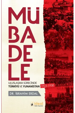 Mübadele Uluslaşma Sürecinde Türkiye ve Yunanistan 1923-1930