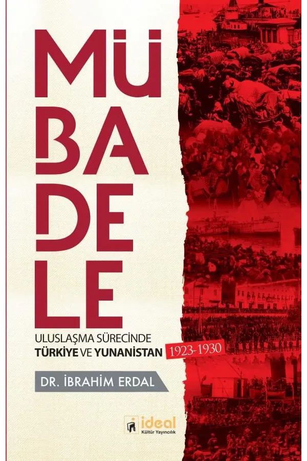 Mübadele Uluslaşma Sürecinde Türkiye ve Yunanistan 1923-1930