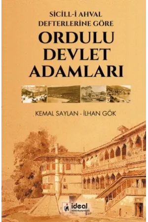 Sicill-i Ahval Defterlerine Göre Ordulu Devlet Adamları