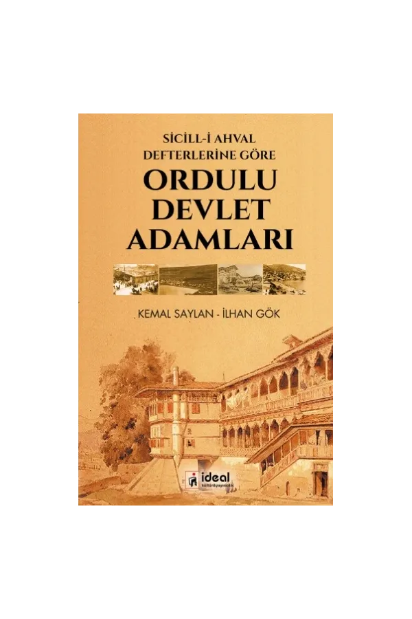 Sicill-i Ahval Defterlerine Göre Ordulu Devlet Adamları