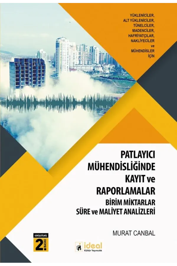 Patlayıcı Mühendisliği Uygulamalarında Kayıt ve Raporlamalar