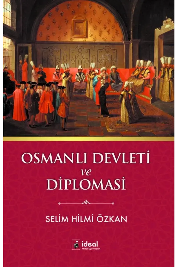 Osmanlı Devleti ve Diplomasi