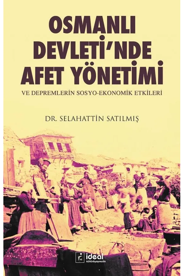 Osmanlı Devletinde Afet Yönetimi