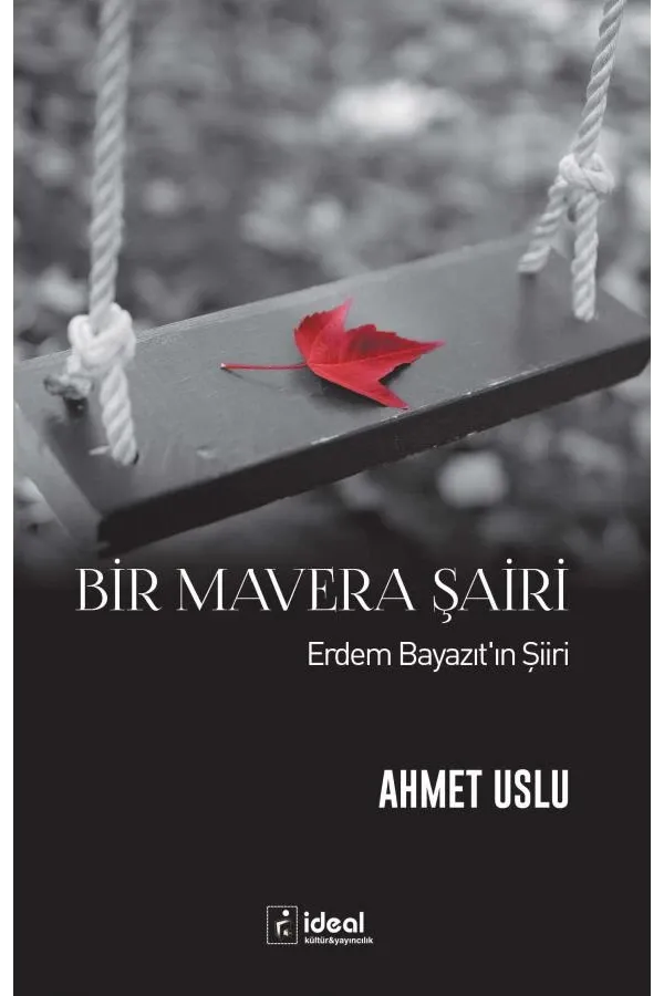 Bir Mavera Şairi Erdem Bayazıt'ın Şiiri