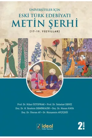Üniversiteler İçin Eski Türk Edebiyatı Metin Şerhi (17-19.) Yüzyıllar