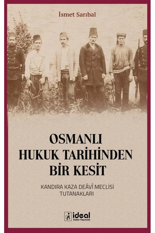 Osmanlı Hukuk Tarihinden Bir Kesit